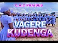 C.A.C Praises - Vagere_Kudenga (Official Audio) prod by PBC