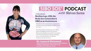 SIBO SOS® Podcast S2E3: Restless Legs, LDN, the Brain-Gut Connection \u0026 SIBO with Dr. Weinstock