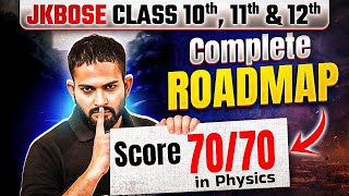 How To Score 70/70 In Class 10th, 11th \u0026 12th Physics 😱 | Complete Roadmap | JKBOSE