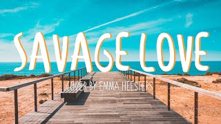 Jason Derulo - 'Savage Love' / Emma Heesters Cover (Lyrics)