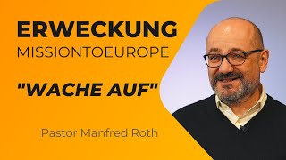 MissionToEurope SH 2022 - Erweckung in der Schweiz | Manfred Roth