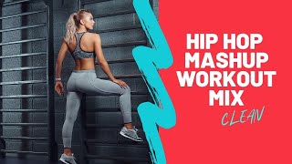 2021 Hip Hop Mashup Workout Mix (clean)