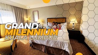 An Unforgettable Experience at the Grand Millennium Hotel Kuala Lumpur 2024🏨📍