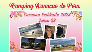 Caravan Seikkailu 2023 | Jakso 28 | Camping Armacao de Pera Algarve Portugal | Matkaparkki satamassa