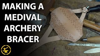 Making a Medieval Archery Bracer