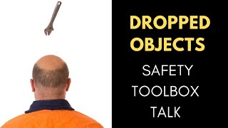 Dropped Objects Safety Toolbox Talk (Falling Objects)