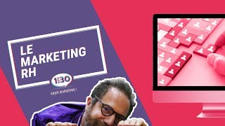 Le Marketing RH expliqué par l'agence 1min30