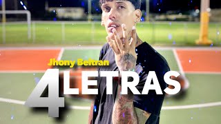 4 Letras 🏚️ Jhony Beltran El Abusador