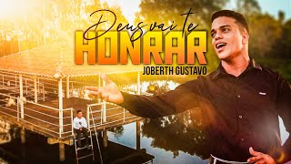 Deus vai te honrar - Joberth Gustavo (Cover Jonas Vilar)