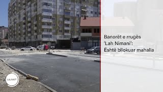 Banorët e rrugës ‘Lah Nimani’: Është bllokuar mahalla