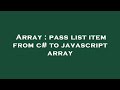 Array : pass list item from c# to javascript array