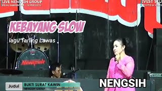 KEBAYANG SLOW - NENGSIH tarling klasik tengdung Cirebonan lawas