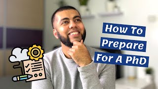 How To Get Ready For A PhD | Advice For First Year Students