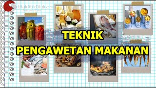 TEKNIK PENGAWETAN MAKANAN AGAR TIDAK BASI