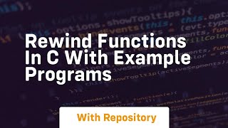 rewind functions in c with example programs