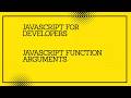 JavaScript for developers || JavaScript  function arguments #javascript #tutorial #codingtutorial