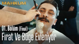 Fırat ve Büge evleniyor - Mahkum 31. Bölüm (Final)