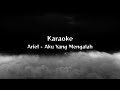 Karaoke arief - aku yg mengalah nada rendah