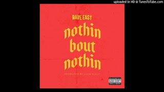 Dave East - Nothin Bout Nothin
