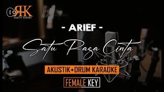Satu Rasa Cinta - Arief | AkustikDrum Karaoke (Nada Wanita)
