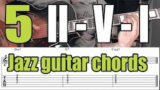 Jazz Guitar Chord Voicings - II-V-I Progression - 5 Exercises For Beginners