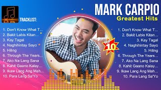 Mark Carpio Top Tracks Countdown 🎶 Mark Carpio Hits 🎶 Mark Carpio Music Of All Time