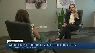 Wheat Ridge PD using AI to generate reports, hoping for efficiency