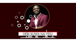 Heri Kukaa Na Yesu- FRED OMONDI