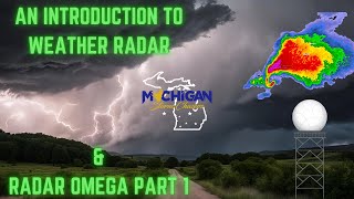 An Introduction To Weather Radar & Radar Omega - Part 1