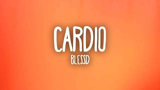 Blessd - CARDIO (Letra/Lyrics)