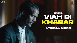New Punjabi Songs 2022 | Viah (Lyrical Video) Kaka | Latest Punjabi Songs 2022 | Single Track Studio