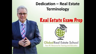How do you answer what a Dedication is for the real estate exam?  Find out on today's Podcast from G