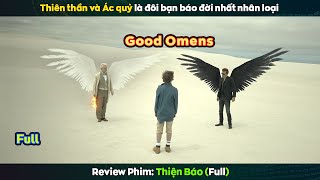 đôi bạn cùng tiến báo đời nhất lịch sử nhân loại - review phim Good Omens (full)