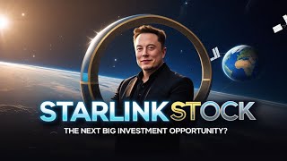 Starlink Stock: Is the SpaceX IPO Finally Coming in 2025?