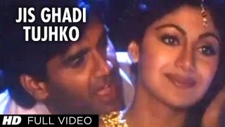 Jis Ghadi Tujhko Tere Rab Ne Full Song | Prithvi | Sunil Shetty, Shilpa Shetty