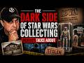 The Dark Side of Star Wars Collecting Nobody Talks About