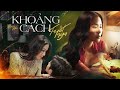 KHOẢNG CÁCH - TUYẾT NGA | OFFICIAL MUSIC VIDEO