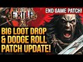 Path of Exile 2 - MASSIVE LOOT DROP & Dodge Roll Update!  Big Patch!  This Is Game Changing...