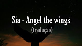 Sia - Angel by the wings (tradução)