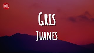 @juanes  - Gris (Letra / Lyrics)