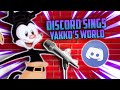 Discord Sings Yakko's World !