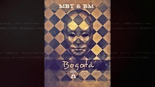 MBT \u0026 BM - Bogotá [Official Audio]