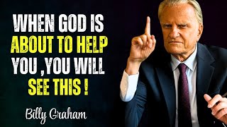 When God Is Near, These Miraculous Signs Will Show Up | Billy Graham