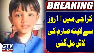 Karachi: Missing Sarim Found Dead After 11 Days | Breaking News