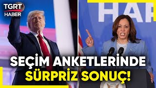 Kamala Harris Trump'ı Yenebilir mi? ABD'de Yapılan En Son Seçim Anketinde Sonuç Bıçak Sırtı!