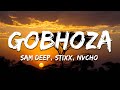 Sam Deep, Stixx, Nvcho - Gobhoza ft. Babalwa M (Lyrics)
