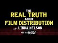 The REAL Truth About Film Distribution Today with Linda Nelson // Indie Film Hustle Podcast