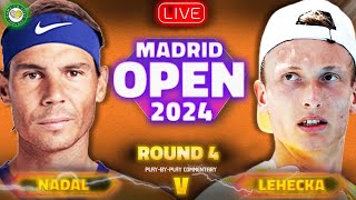 NADAL vs LEHECKA | ATP Madrid Open 2024 | LIVE Tennis Play-By-Play Stream