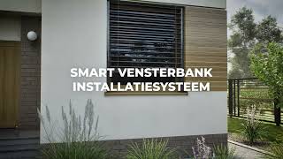 SMART vensterbank installatiesysteem