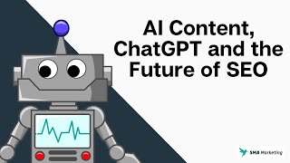 AI Content, ChatGPT and the Future of SEO